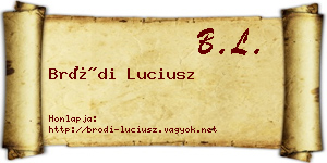 Bródi Luciusz névjegykártya